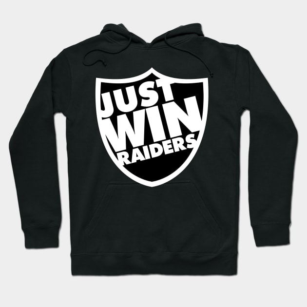 Just Win Raiders Shield (Just Win Baby) Hoodie by MAG